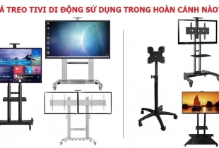 Giá treo tivi di động sử dụng trong hoàn cảnh nào?