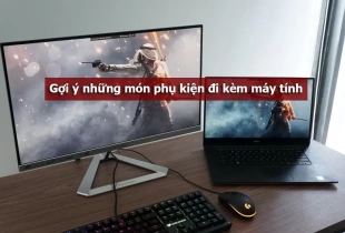 Gợi ý những món phụ kiện đi kèm máy tính bạn không thể bỏ qua