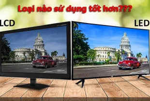 Tivi LCD là gì? Tivi LED là gì? Loại nào sử dụng tốt hơn