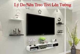 6 lý do tại sao bạn nên cân nhắc việc treo Tivi lên tường